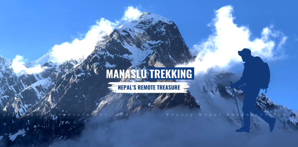 Manaslu trekking Nepal's remote trekking